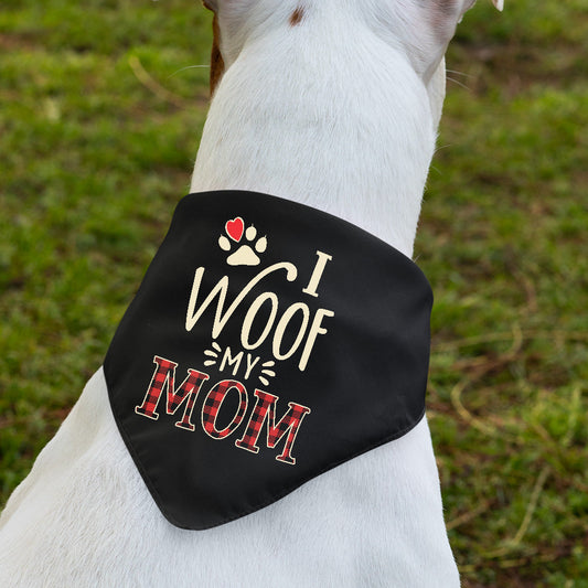 I Woof My Mom - Dog Bandana